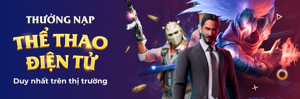 ONE88 Thưởng nạp lần đầu và lần thứ hai cho E-Sports tại ONE88