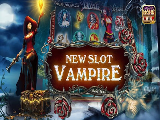 Slot game nổ hũ Vampire là sự lựa chọn của nhiều game thủ
